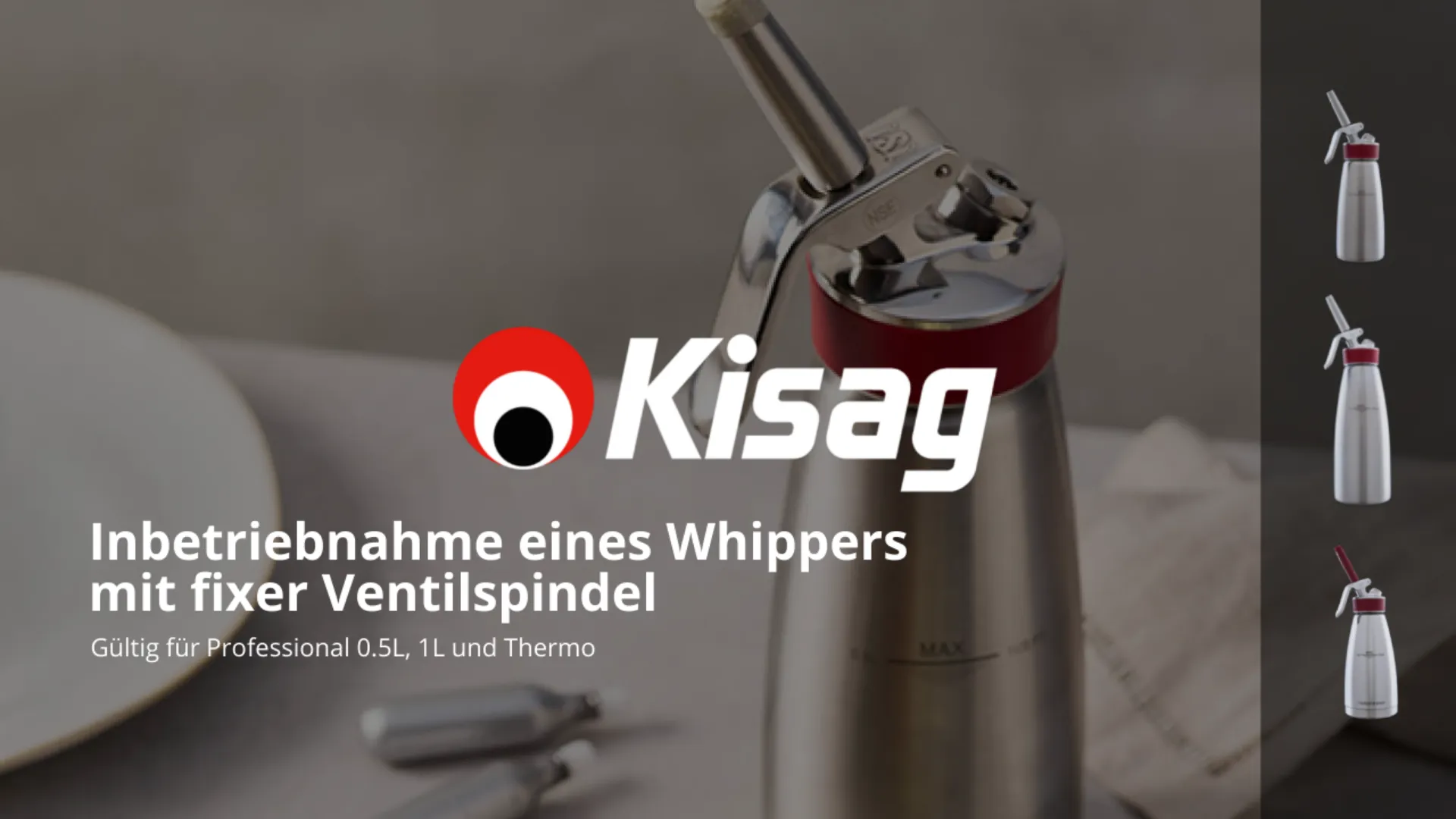 Erklärvideo: Inbetriebnahme eines Whippers mit fixer Ventilspindel